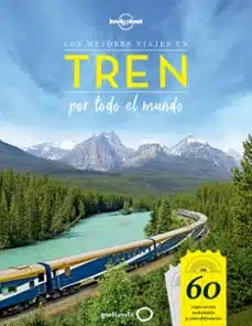 Qué libros son imprescindibles sobre viajes en tren